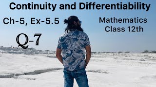 Mathematics Class 12th NCERT Ch5 Ex55 Q7 Continuity and Differentiability [upl. by Perkoff839]