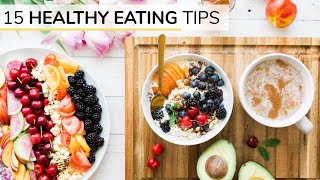 BEGINNERS GUIDE TO HEALTHY EATING  15 healthy eating tips [upl. by Retrac]