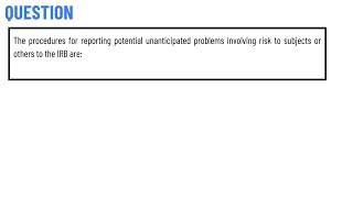 The procedures for reporting potential unanticipated problems involving risk to subjects or others [upl. by Enilemme]