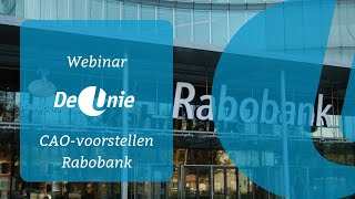 Webinar De Unie over de concept voorstellen voor de nieuwe Rabobank cao [upl. by Ahsaekal]