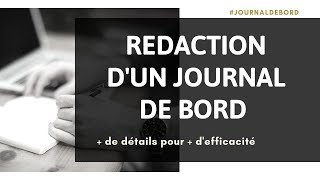 ⭐ COMMENT REDIGER UN JOURNAL DE BORD [upl. by Akeenahs]