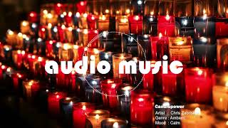 Candlepower  Chris Zabriskie No Copyright FREE Music 🎵 [upl. by Adriena]