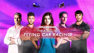 Airspeeder The Road to Flying Car Racing  EP06  quotMotorsport Elevatedquot  Watch on DAZN amp KAYO [upl. by Patrick56]