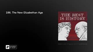 186 The New Elizabethan Age [upl. by Derag120]