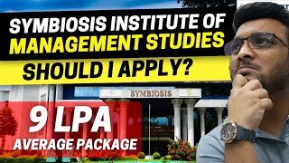 Symbiosis Institute of Management Studies Should I apply Average package INR 9 LPA [upl. by Enirol]