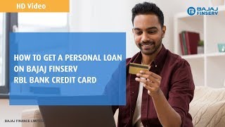 How to get a Personal Loan on Bajaj Finserv RBL Bank Credit Card [upl. by Packton]