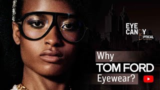 Why Tom Ford Eyewear Eye Candy Opticals take on this legendary designer brand [upl. by Yadahs]