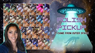 Polish Pickup May 2024 It Came From Outer Space giveaway [upl. by Key]