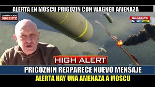 Prigozhin reaparece hace saltar las alarmas de amenaza a Moscu [upl. by Mosra951]