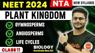 Plant Kingdom  Gymnosperms  Angiosperms  Life Cycles  Class 11  NEET Biology  NEET 2024 [upl. by Towroy746]