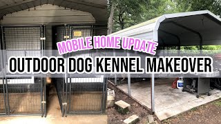 NEW Outdoor Dog Kennel Setup  MOBILE HOME UPDATE 2024 [upl. by Ahsiemac]