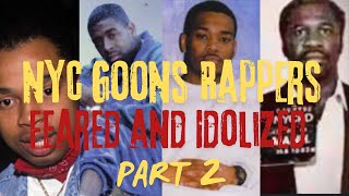 Meet the New York GOONS That Rappers FEARED And IDOLIZED [upl. by Lea]