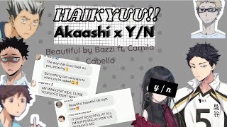 Akaashi x YN  Haikyuu Lyric Prank  Beautiful by Bazzi ft Camila  Chatfiction [upl. by Corson]