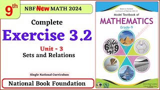 Class 9 Math Unit 3 Exercise 32 NBF Maths Ex 32 Class 9th federal board FBISE Math [upl. by Treiber]