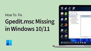 How to Fix Gpeditmsc Missing in Windows 1011 [upl. by Enimrac488]