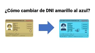 Cambiar DNI amarillo por DNI azul [upl. by Adnik]