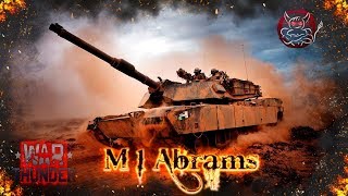 War Thunder  Абрамович в деле  M1 Abrams [upl. by Hefter920]