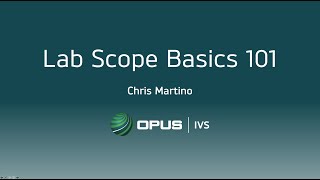 Lab Scope Basics Training Webinar [upl. by Mikaela]