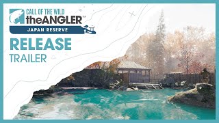 Japan Reserve  Release Trailer  Call of the Wild The Angler™ [upl. by Aurthur438]