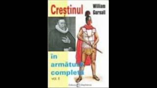 William Gurnall  Crestinul in armura completa  Partea 18  Audio  Dan Bercian [upl. by Czarra]