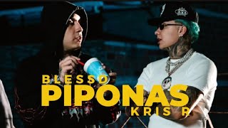 Las Piponas REMIX  BLESSD ❌️ KRIS R  BLESSD NO ES EJEMPLO DE NADA 🌹❤️ [upl. by Molahs]