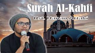 Ust Hanan Attaki  Surah AlKahfi Full HD Murottal HD [upl. by Llenor]