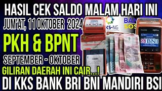 PKH HARI INIYES CAIR KEJUTAN CEK SALDO PKH BPNT DI KKS BANK HIMBARA MALAM INI 11 OKTOBER 2024 [upl. by Birkle166]