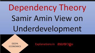 Samir Amin Dependency Theory  malayalam [upl. by Alik]