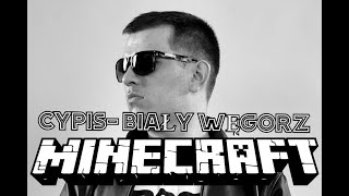 Cypis  Gdzie jest biały węgorz  Zejście  Minecraft Teledysk [upl. by Audun634]