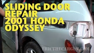 Sliding Door Repair 2001 Honda Odyssey EricTheCarGuy [upl. by Natan155]