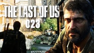 THE LAST OF US 023  Grausame Zeiten HD  Lets Play The Last of Us [upl. by Lucrece]