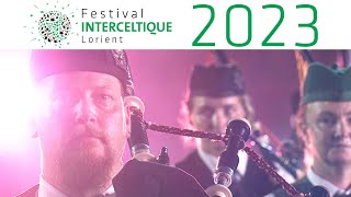 Horizons Celtiques  Festival Interceltique de Lorient 2023 [upl. by Tillinger432]