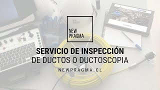 Servicio de Inspección de Ductos o Ductoscopia  NewPragma [upl. by Miyasawa]