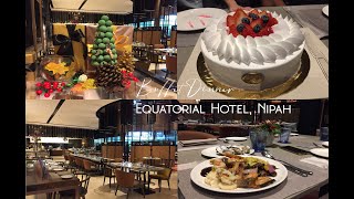 Buffet Dinner  Equatorial Hotel Nipah 🇲‌🇾‌ Weekend family gathering  birthday vlog ву Yuko Wee [upl. by Ahsahs128]