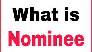 What is Nominee  Nominee Kya hota hai [upl. by Cyd]