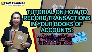 Tutorials on How to Record Transactions in your Books of Accounts [upl. by Dulcea101]