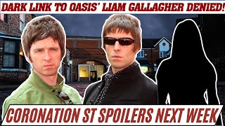 Coronation Street Caught in Sinister Rumor Dark Link to Oasis’ Liam Gallagher Denied  spoilers [upl. by Orrin]