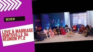 Love amp Marriage Huntsville  Season 6 7 Reunion Part 2 Recap Review [upl. by Aneis]