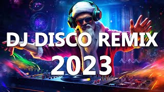 DJ DISCO REMIX 2023  Mashups amp Remixes of Popular Songs 2023  DJ Club Music Songs Remix Mix 2023 [upl. by Notsyrb]