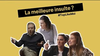 LIKE MOI TOP  Meilleures insultes [upl. by Znieh]