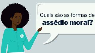 Série Assédio Moral e Sexual no Trabalho  Episódio 2 Formas de Assédio Moral [upl. by Nawtna]