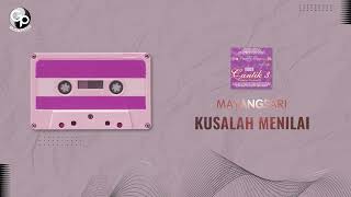 Mayang Sari  Kusalah Menilai [upl. by Nosyrb]