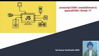 JS DOM Streak 17  createElement and appendChild in javascript  Javascript DOM  Web API [upl. by Annuahsal]