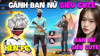 FREE FIRE  KEN PC TRUY TÌM THẾ GIỚI GANK BẠN NỮ Siêu Xinh Và CÁi Kết Cực Gắt [upl. by Alaet]