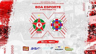 Boa Esporte Clube x Ipatinga  Transmissão Ao Vivo [upl. by Derdle]