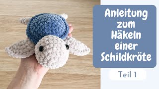 Einfach gehäkelte Schildkröte  Anleitung Teil 1 klein  Gratis AmigurumiHäkelmuster [upl. by Nauqaj578]