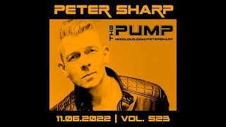 Peter Sharp The PUMP 2022 06 11 [upl. by Addi512]