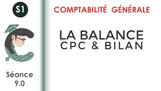 La balance le bilan le CPC séance 90 Comptabilitégénérale1 [upl. by Laurent222]