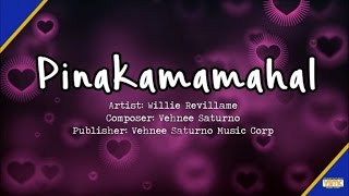 Willie Revillame  Pinakamamahal Official Lyric Video [upl. by Llednahc496]