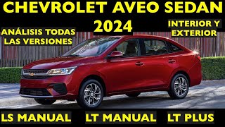 CHEVROLET AVEO SEDAN 2024 TODAS LAS VERSIONES LS LT amp LT PLUS INTERIOR Y EXTERIOR [upl. by True]